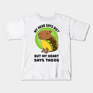My head says diet but my heart says tacos Capybara Taco Kids T-Shirt